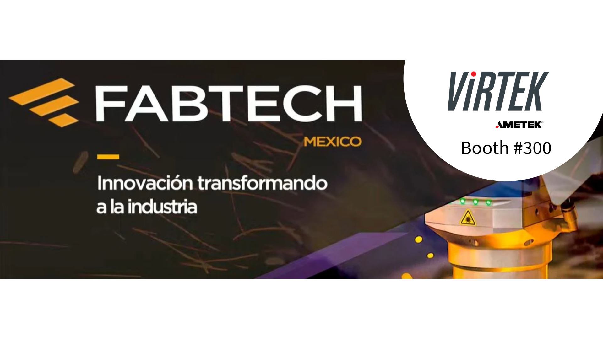 FABTECH MÉXICO - 6-8 mai 2025 Stand #300